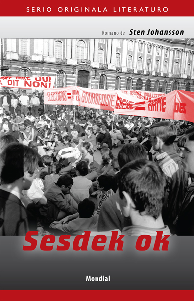 Sten Johansson: Sesdek-ok. Esperanto novel written originally in Esperanto